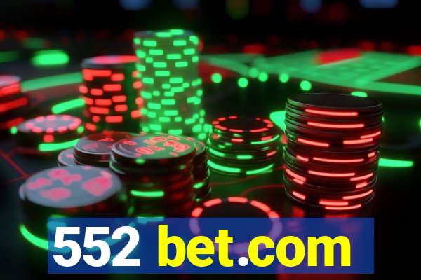 552 bet.com